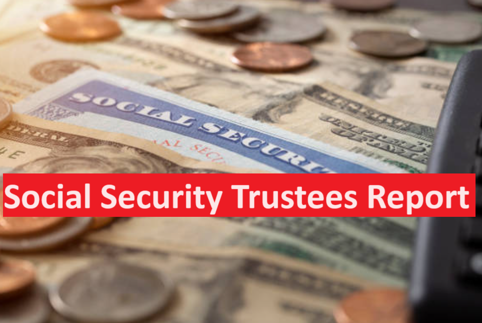 What the New Social Security Trustees Report Means for Your Retirement